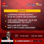 This Saturday on Newsfile: Looming power crisis, cedi depreciation and dollar gift saga