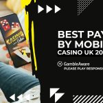 Best Pay by Mobile Casino UK (August 2025)