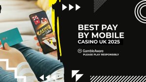 Best Pay by Mobile Casino UK (August 2025)