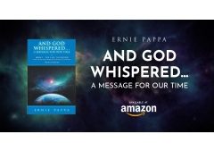 New Book “And God Whispered…” by Ernie Pappa Offers a Soulful Invitation to Spiritual Awakening and Oneness