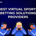 9 Leading Virtual Sports Betting Solutions Providers to Include in Your Sportsbook in 2025