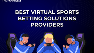 9 Leading Virtual Sports Betting Solutions Providers to Include in Your Sportsbook in 2025