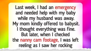 My Mom Overstepped Every Babysitting Limit—The Camera Footage Left Me Speechless