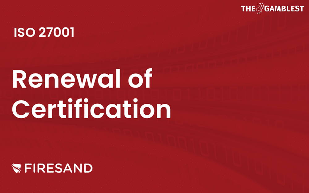 Firesand reinforces commitment to security best practices with ISO/IEC 27001 certification renewal