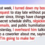 I Refused to Work Extra Hours, and Now My Boss Is Making Me Pay
