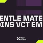 Gentle Mates Joins VCT EMEA Following Movistar KOI’s Removal From League