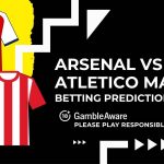 Arsenal vs Atletico Madrid predictions and betting tips – Arteta’s team can win again