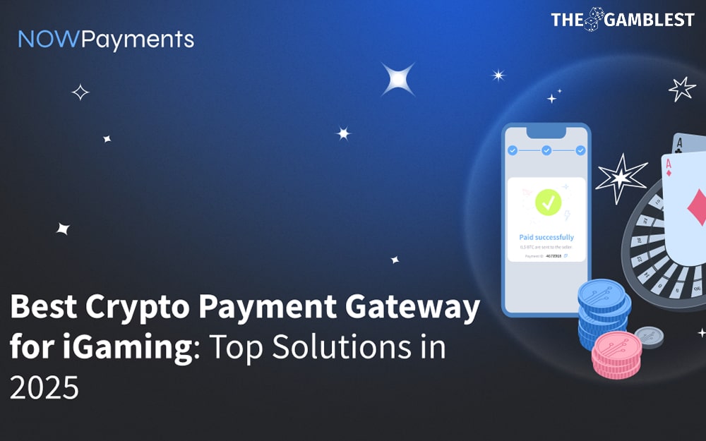 Best Crypto Payment Gateway for iGaming: Top Solutions in 2025