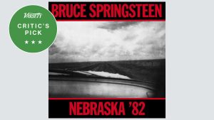 Bruce Springsteen’s ‘Nebraska ’82’ Offers a Highly Rewarding Trip Down Some Highways Not Taken: Album Review
