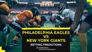 Philadelphia Eagles vs New York Giants odds, predictions and betting tips – Eagles expect to avenge TNF loss two weeks ago