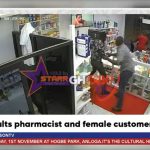 Man assaults pharmacist and female customer