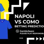 Napoli vs Como predictions and betting tips – Azzurri set to pass stern Como test
