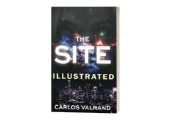 Carlos Valrand’s “The Site” Earns Praise for Its Thrilling Blend of Suspense, Mystery, and Science Fiction